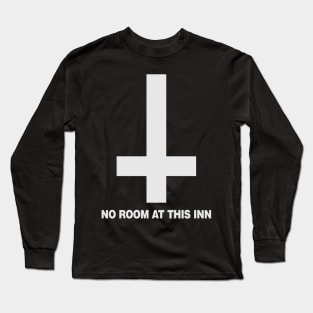 No Room At This Inn (white) Long Sleeve T-Shirt